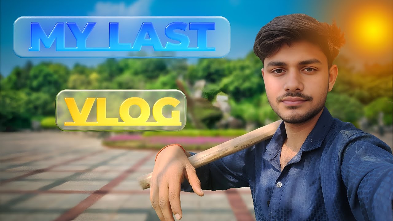 My Last Video 🥺 || my last vlog 😭
