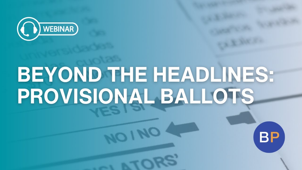 Beyond the Headlines: Provisional Ballots