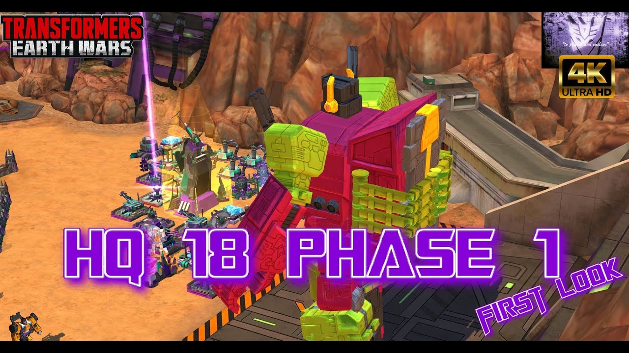 HQ 18 Phase 1- First Look- Transformers Earth Wars- TFEW 4K UHD #tfew