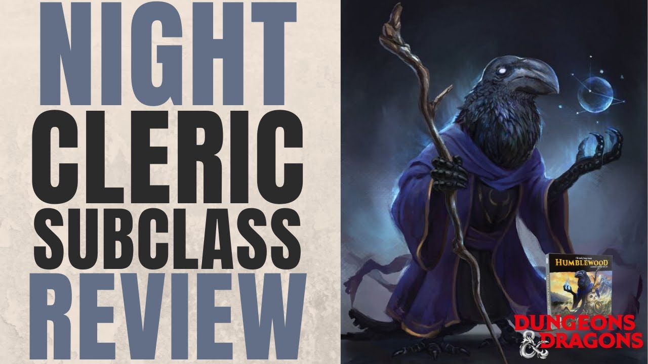 Night Domain Cleric Subclass Review (Humblewood) - D&D 5e Subclass Series