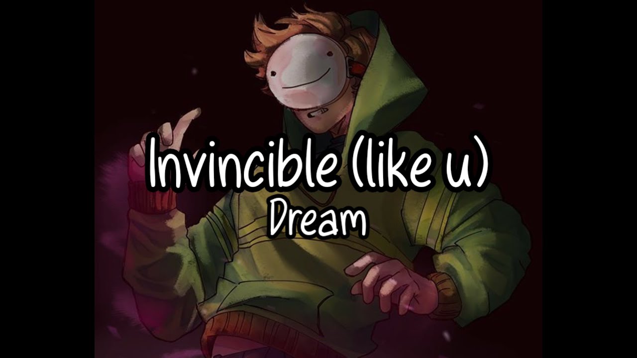 Invincible (like u) - Dream [Lyrics] (Check Desc)