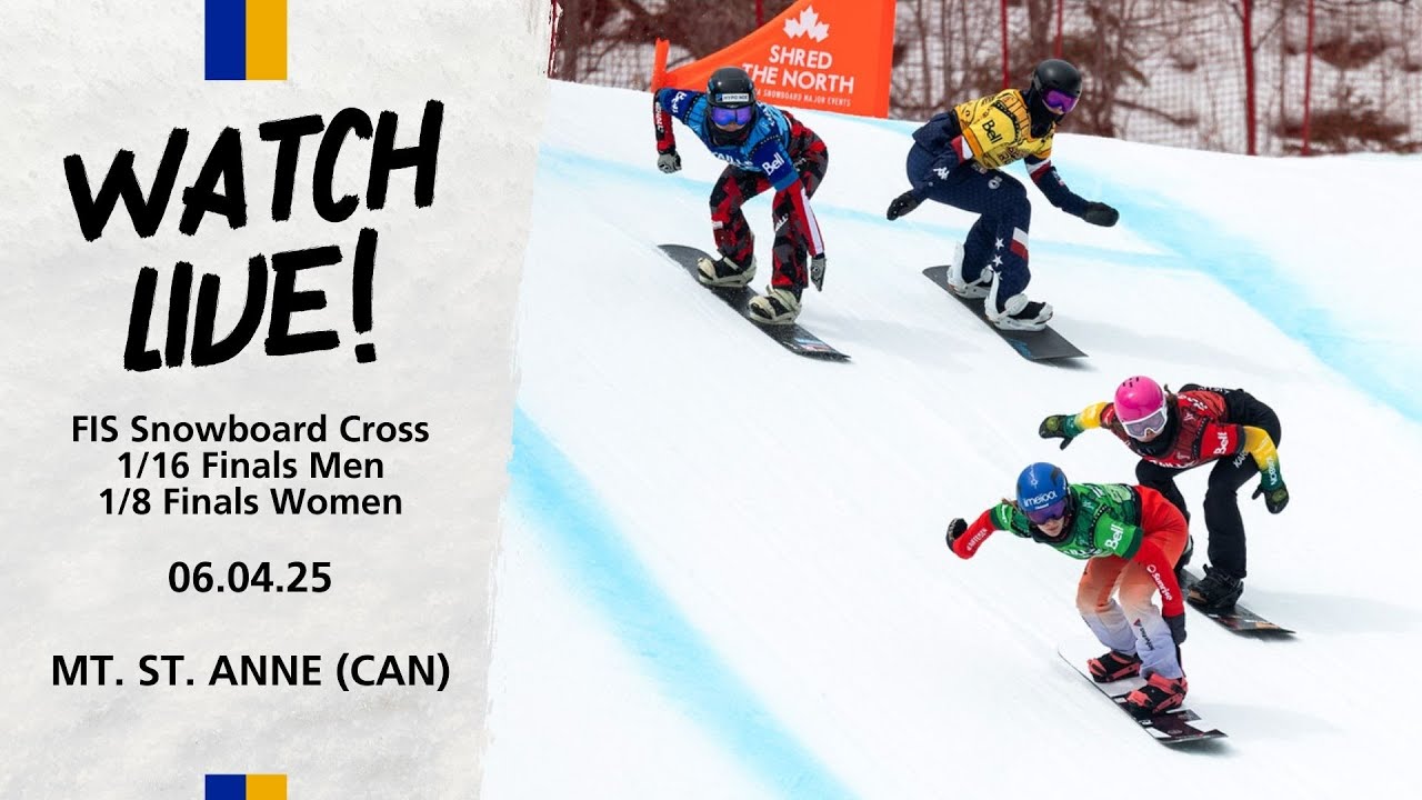 LIVE: Snowboard Cross World Cup 1/16 Finals Men & 1/8 Finals Women Mt. St. Anne | FIS Snowboard