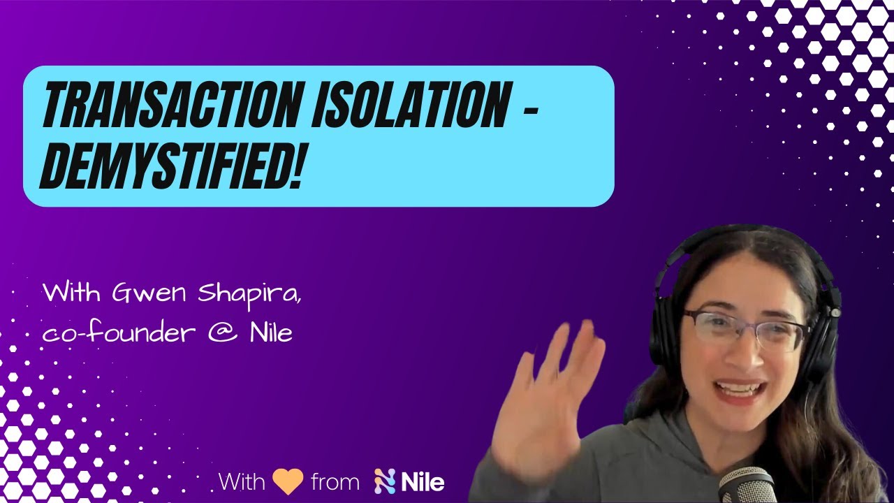 Transaction Isolation - Demystified!