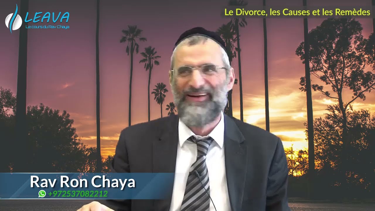Le divorce décodé par la Torah : Causes, remèdes &  ségoulot  - Rav Ron Chaya