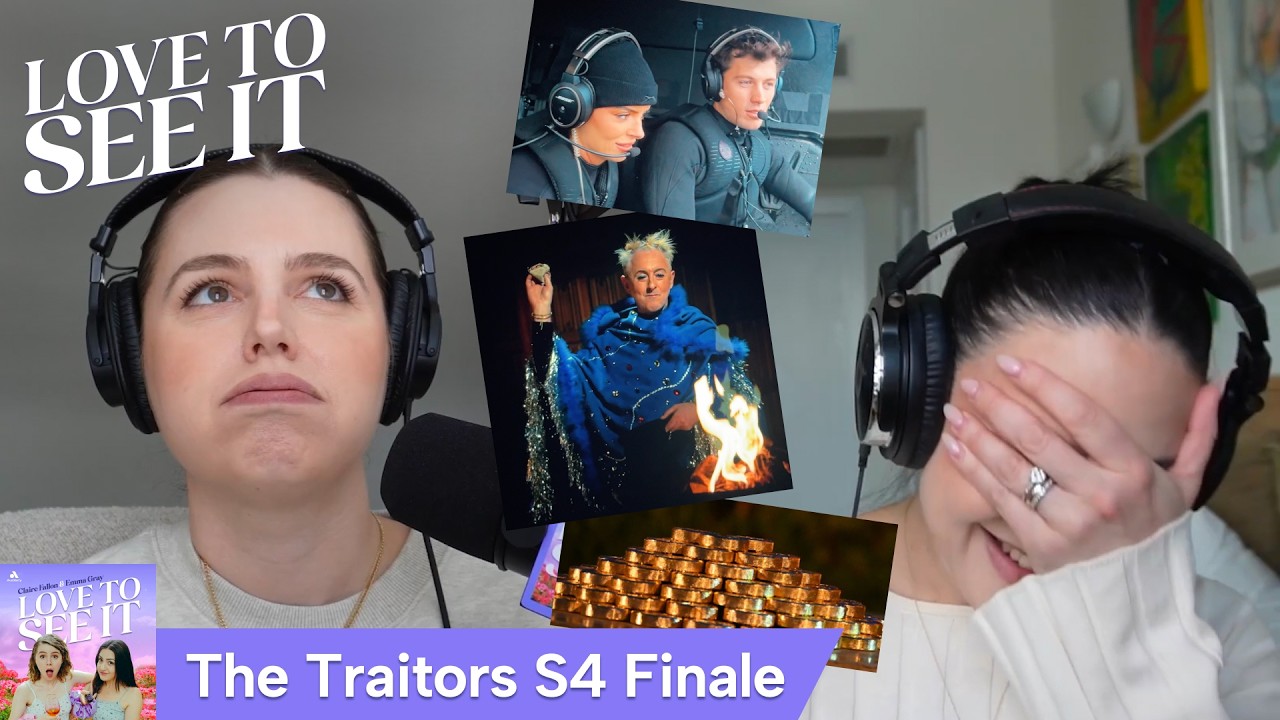 ‘The Traitors’ S4 Finale: You Reap What You Sow // Love To See It Podcast
