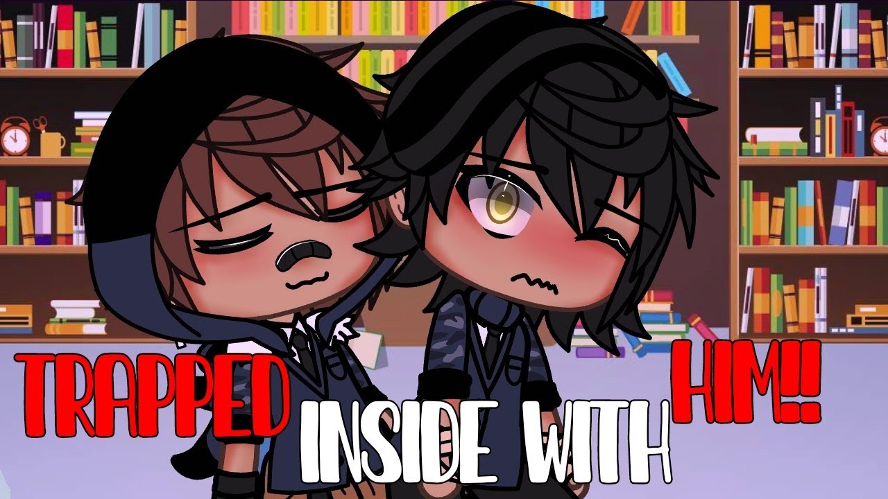 TRAPPED  INSIDE WITH HIM😱//GLMM