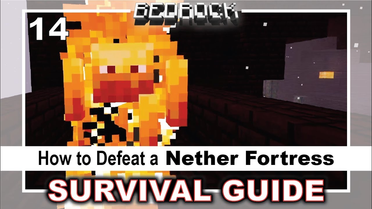 How to defeat a Nether Fortress (Ultimate Bedrock Survival Guide)
