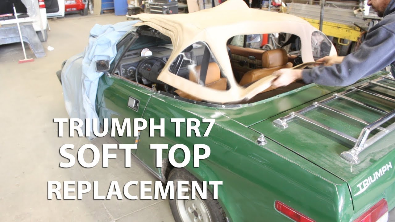 1980 Triumph TR7 - New Soft Top - Part 1 - Preparation