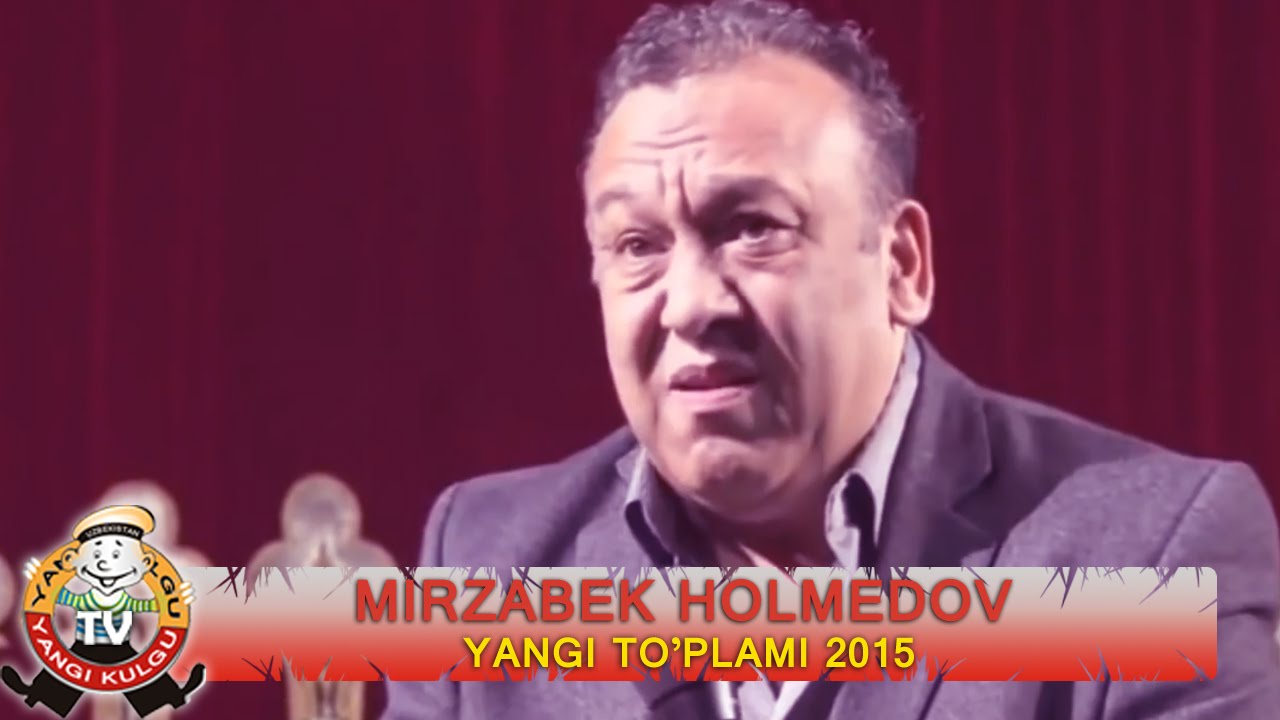 Mirzabek Xolmedov - Yangi to'plami 2015