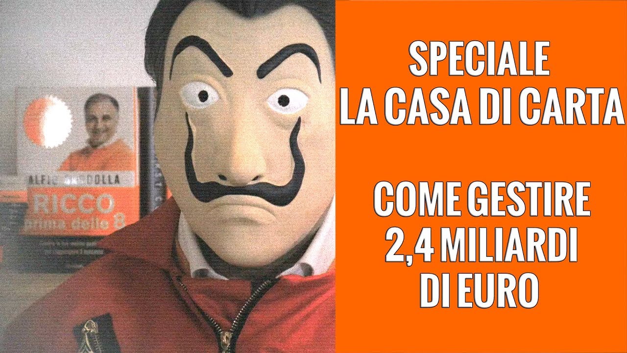 Speciale La Casa di Carta | Come gestire 2,4 miliardi di euro | Vita da Ricchi