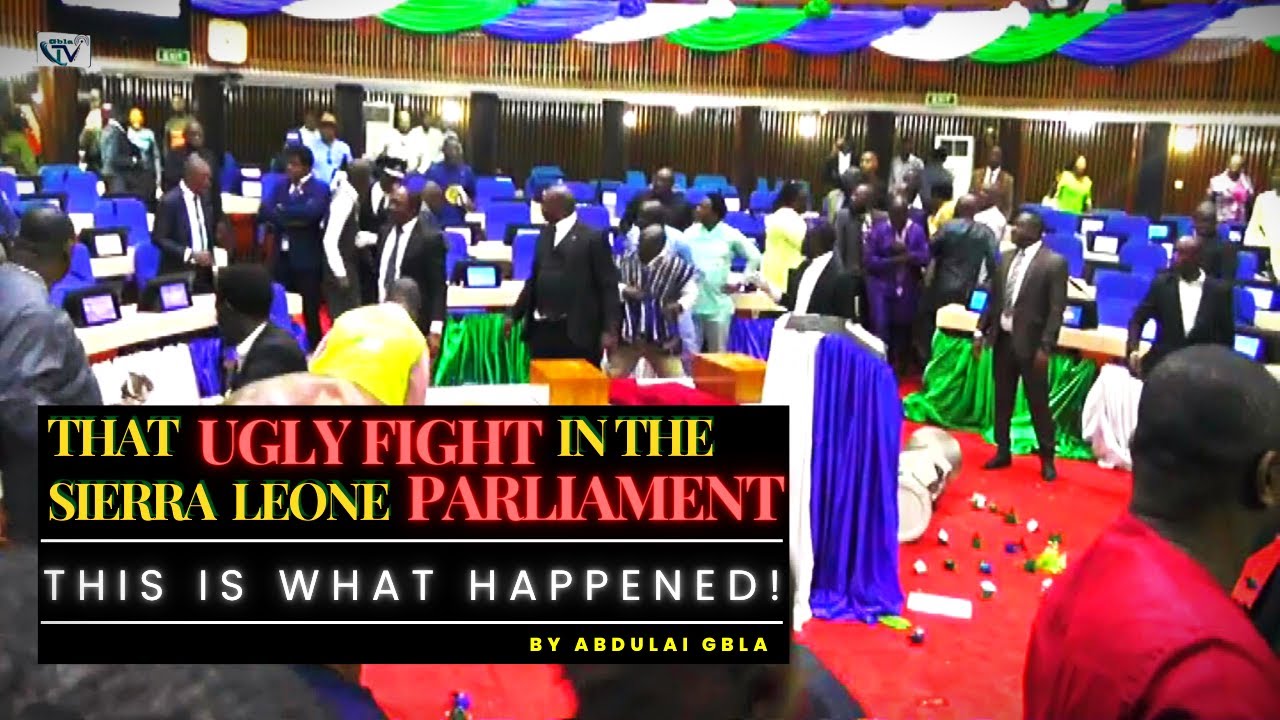 THAT UGLY FIGHT IN THE SIERRA LEONE PARLIAMENT - This Is What Gbla TV Online Gathered...