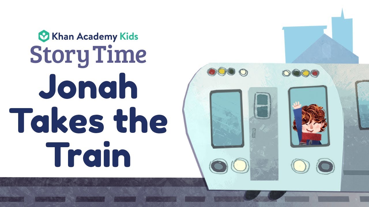 Jonah Takes the Train | Kids Book Read Aloud | Story Time with Khan Academy Kids