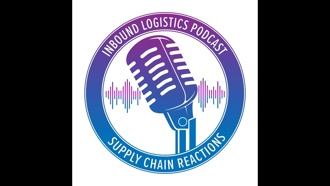 What Is Inbound Logistics? - IL EDUCATION SERIES presented by IL AI AUDIO