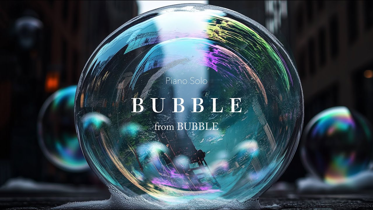 澤野弘之『BUBBLE』Music Video