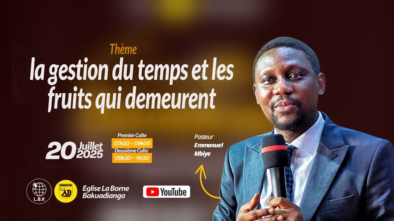 La gestion du temps et les fruits qui demeurent Pasteur Emmanuel Dimanche 20 Juillet 2025