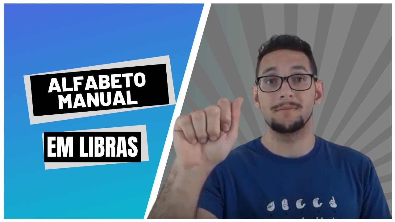 ALFABETO MANUAL EM LIBRAS Completo