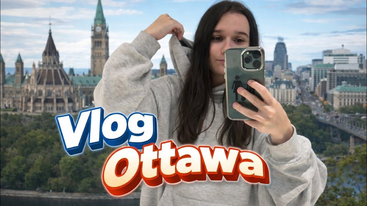 VLOG à OTTAWA ! (Une journée parfaite à Ottawa 🇨🇦)