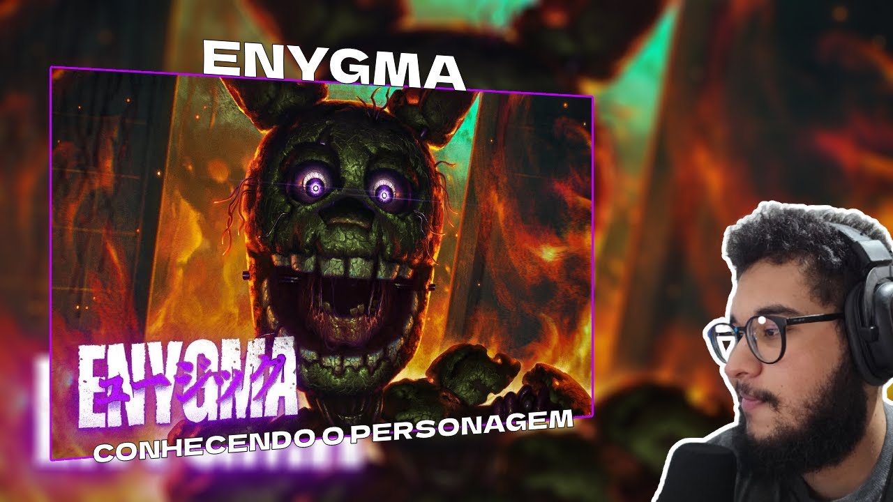 Conhecendo o personagem! Sua Agonia |  (Five Nights at Freddy's) | Enygma - REACT