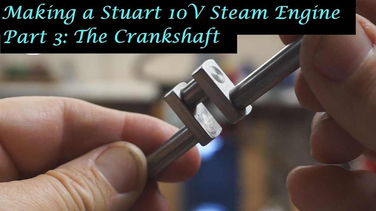 #MT25 Part 3 - Making a Stuart 10V Steam Engine. The Crankshaft. By Andrew Whale.