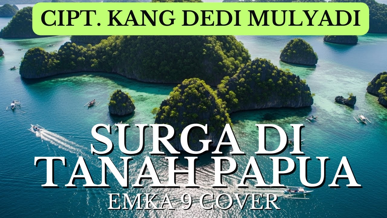 Emka-9 cover “Surga di Tanah Papua” (Karya Dedi Mulyadi)