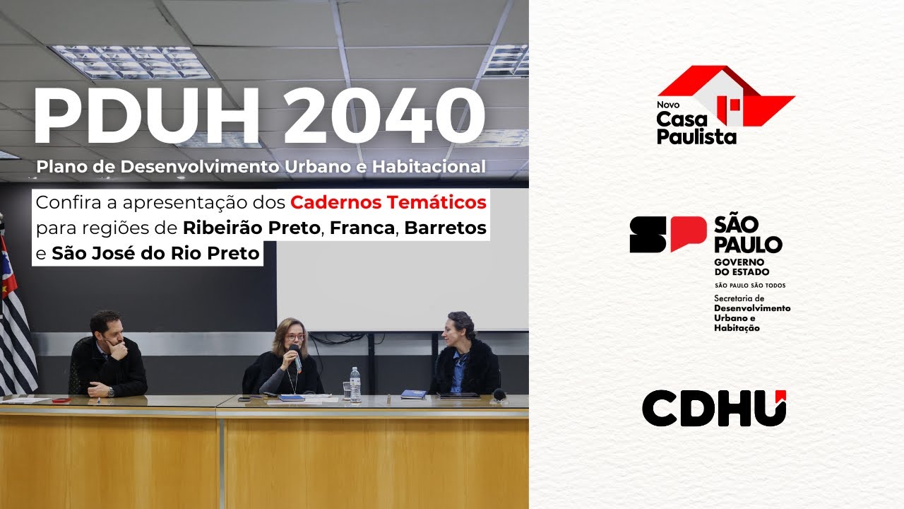 Apresentação dos Cadernos Temáticos do PDUH 2040 - Franca-Barretos-Ribeirão Preto-S.J. Rio Preto