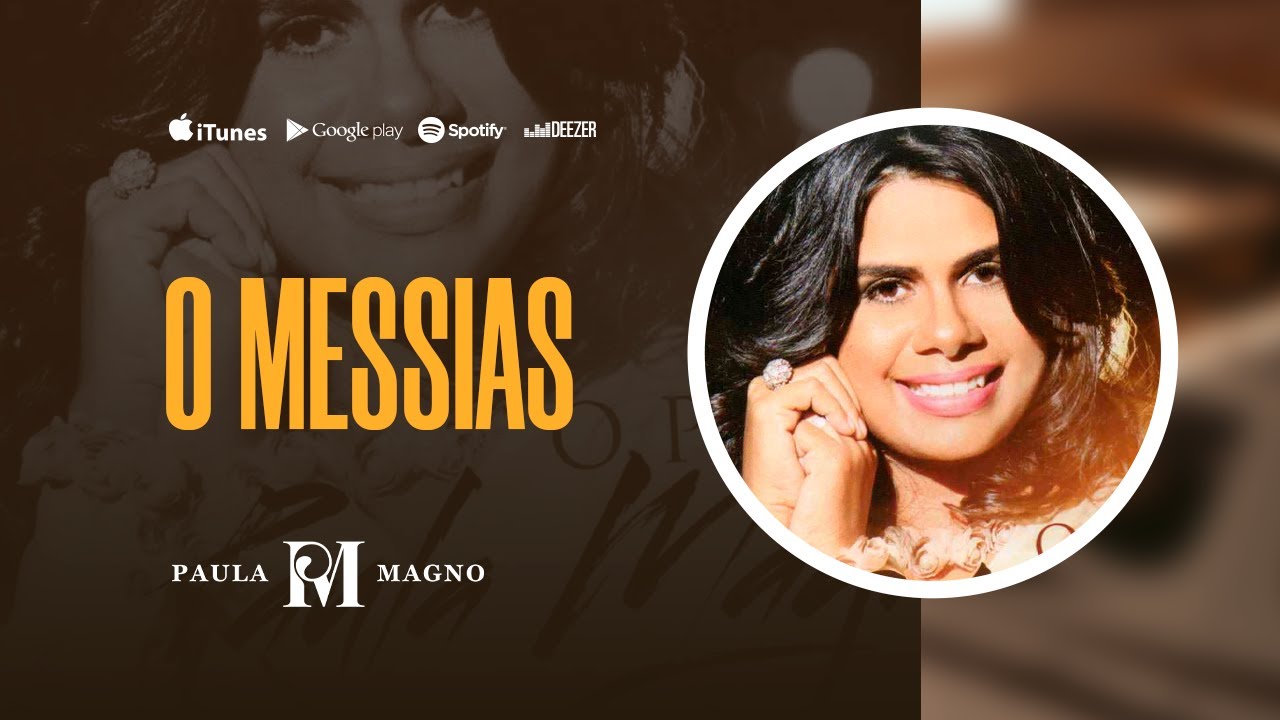 O MESSIAS | PAULA MAGNO [PSEUDO V&Iacute;DEO]#paulamagno#OMessias#operd&atilde;o