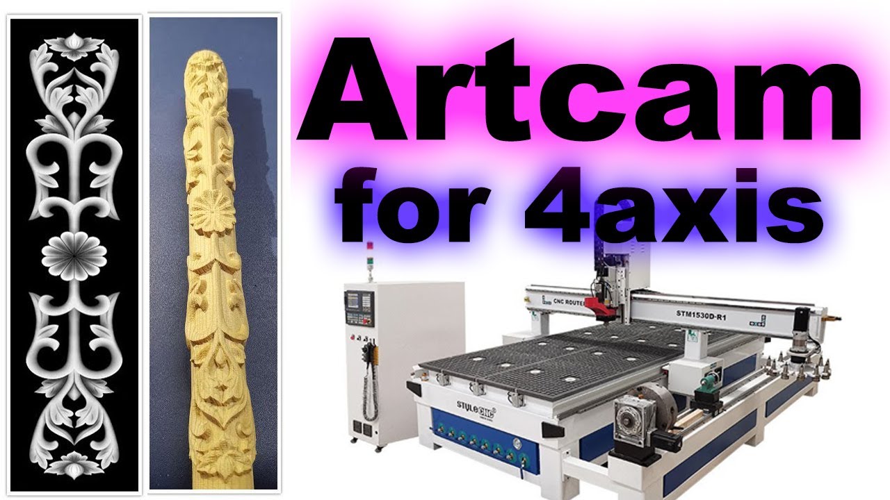 How to Use ARTCAM to Make 4th Axis Rotary Machining with CNC Router