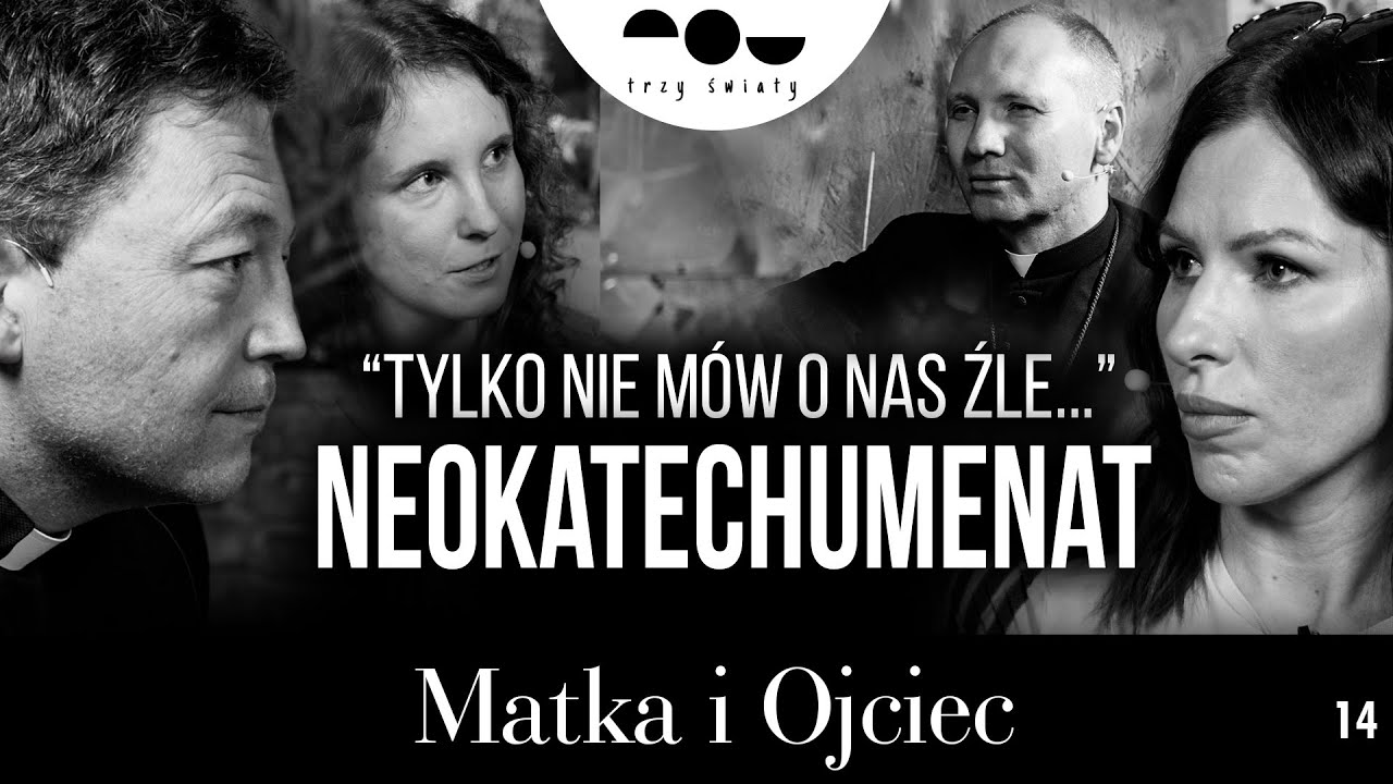 Szaleństwo czy droga do wiary? Prawda o NEOKATECHUMENACIE | Matka i Ojciec