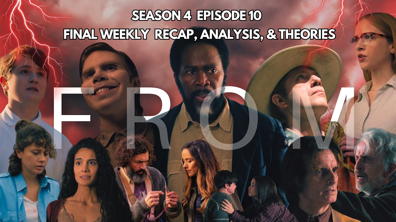The Main Story, is OVER  | #FROM #SEASON4 EP 10 | #FROMTVSHOW WEEKLY ANALYSIS & THEORIES | #FROMILY