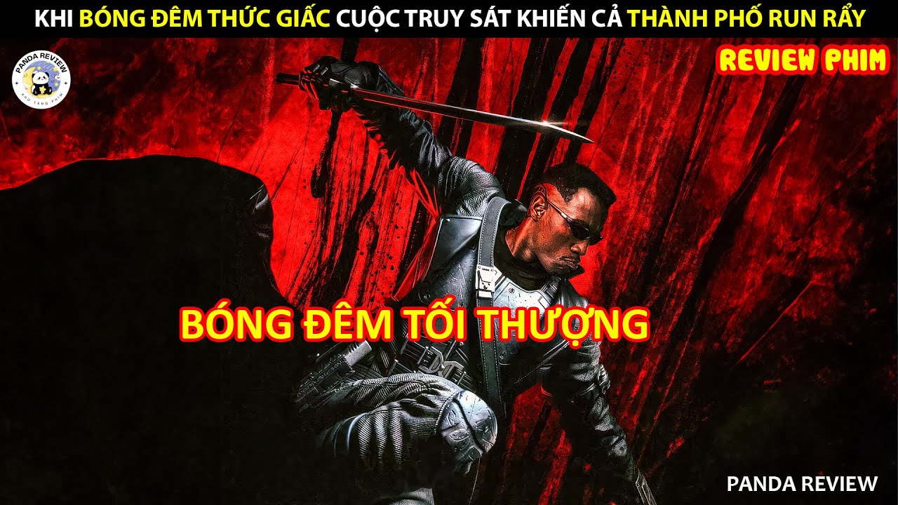 [Review Phim] KHI BÓNG ĐÊM THỨC GIẤC: CUỘC TRUY SÁT KHIẾN CẢ THÀNH PHỐ RUN RẨY || PANDA REVIEW