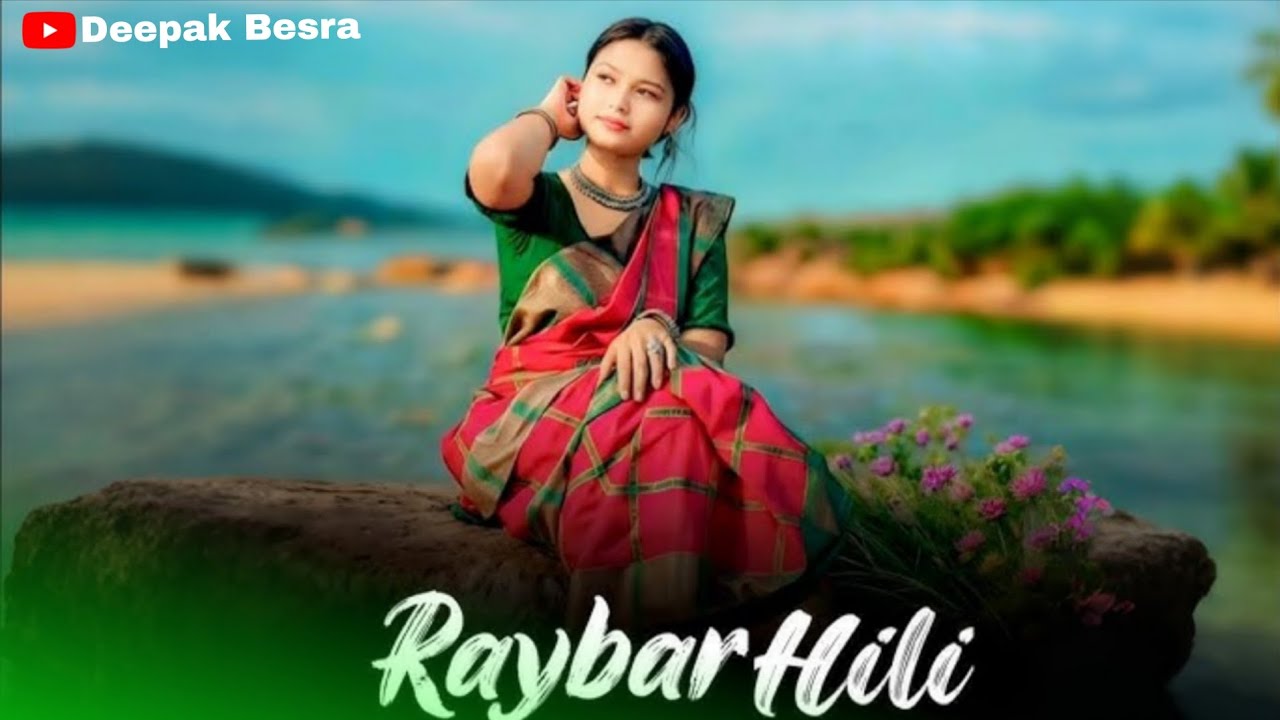 RAYBAR HILI // NEW SANTALI SONG // AI SONG // DEEPAK BESRA // # VIDEO