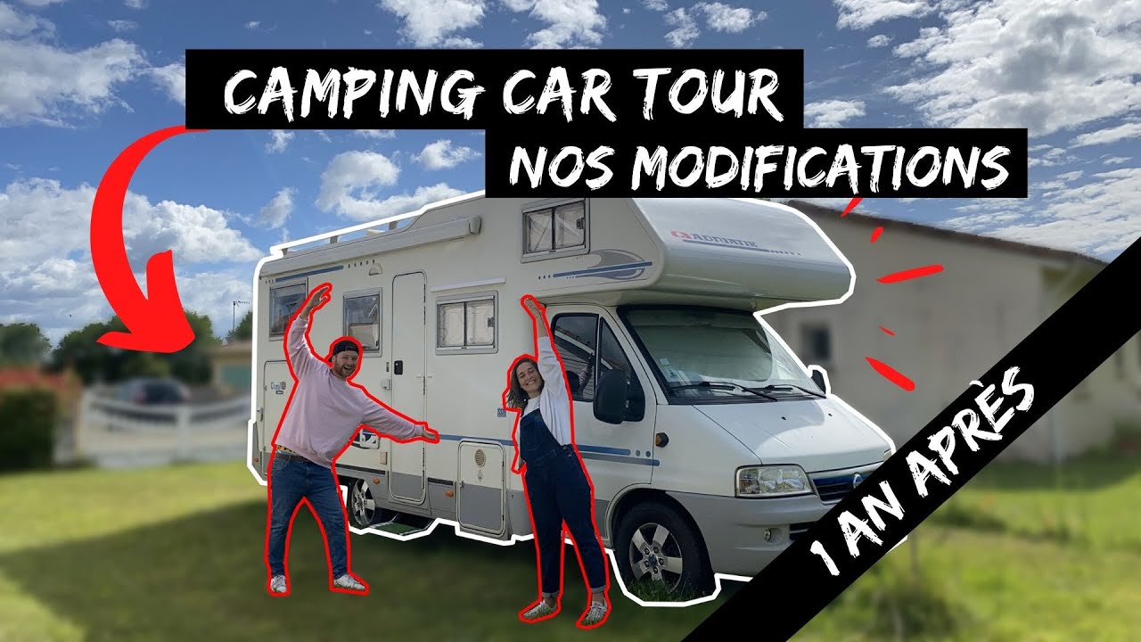 52. PR&Eacute;SENTATION CAMPING CAR - VAN TOUR / [NOS MODIFICATION 1 AN APR&Egrave;S] !