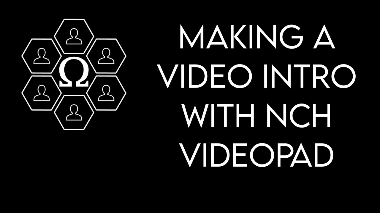 Making a YouTube Video Intro with NCH VideoPad