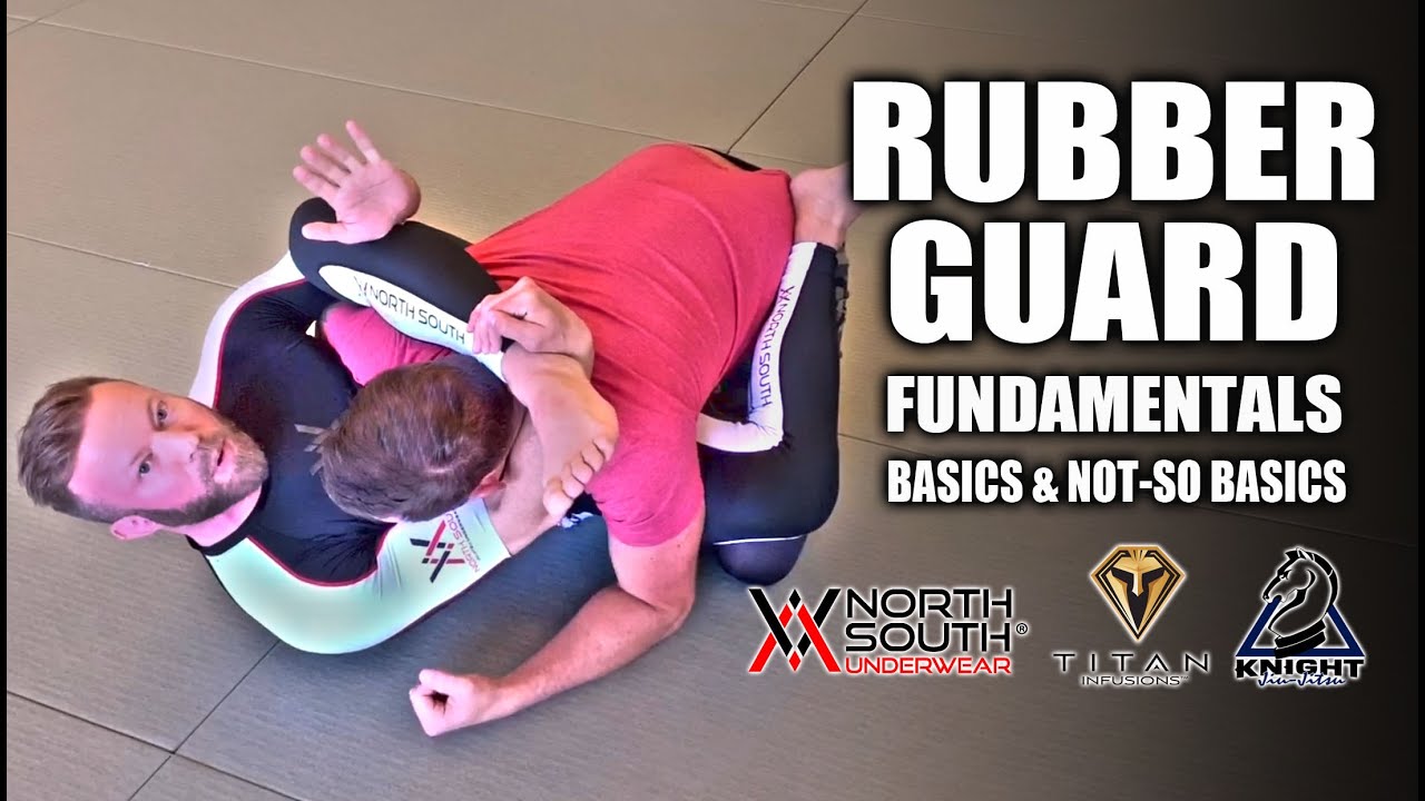 Rubber Guard Fundamentals | Basics and Not-So Basics