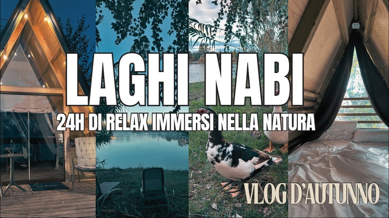🍁 VLOG D'AUTUNNO | LAGHI NABI - 24H di relax immersi nella natura