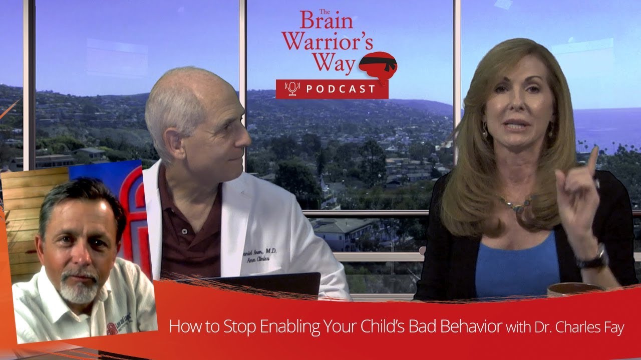 How to Stop Enabling Your Child's Bad Behavior with Dr. Charles Fay - TBWWP with Dr. Daniel Amen