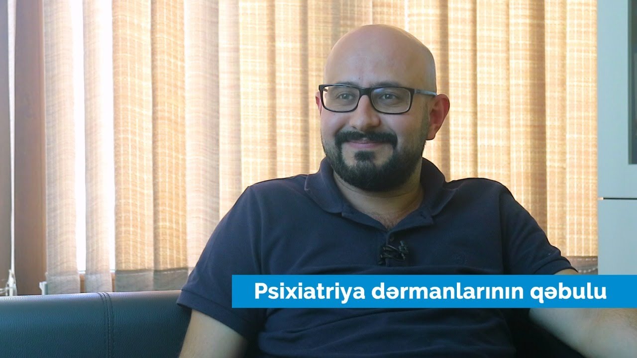 Uzman Dr. Ruslan Əliyev - Psixiatriya dərmanlarının qəbulu
