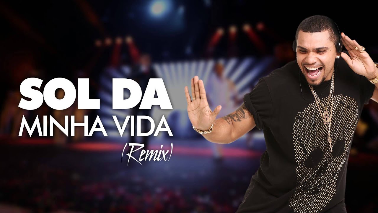 Naldo Benny - Sol Da minha Vida (Remix)