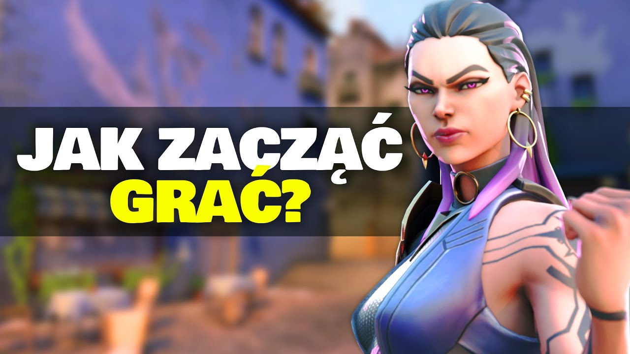Jak zacząć grać w VALORANT? Kim Grać? - Poradnik dla Początkujących