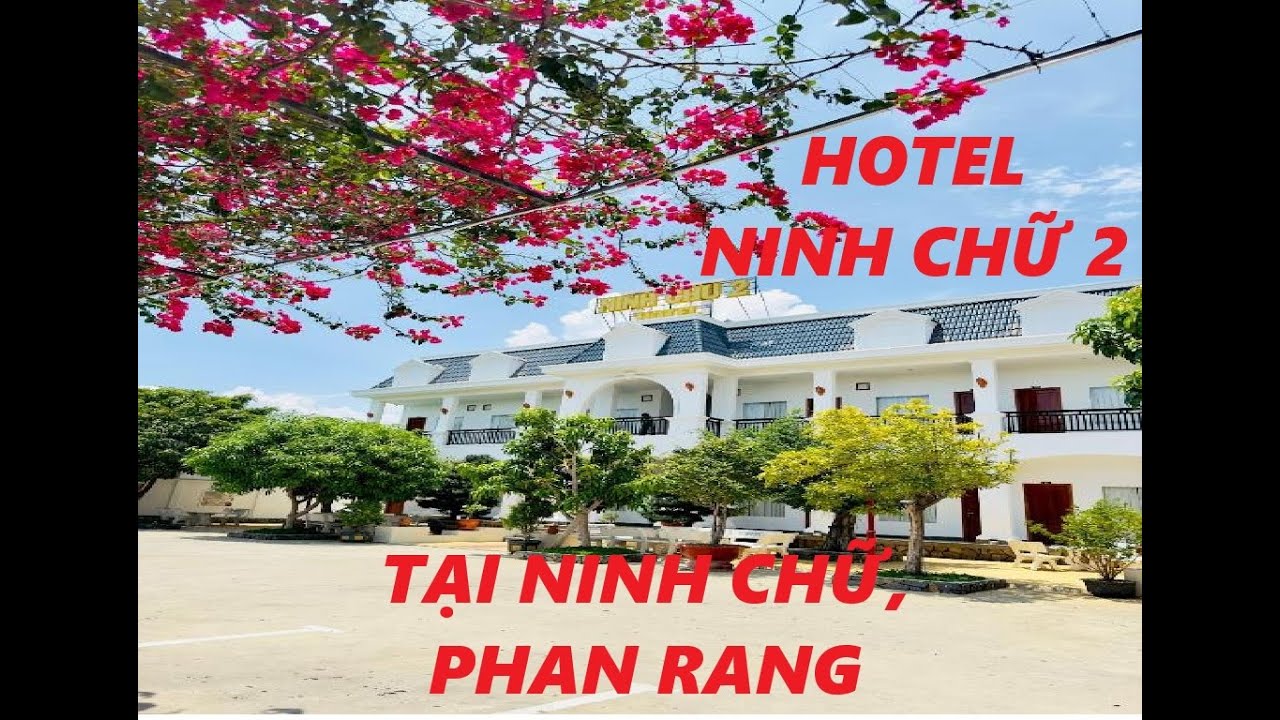 Review Khách sạn Ninh Chữ 2025 _ Hotel Ninh Chữ 2_3 Stars