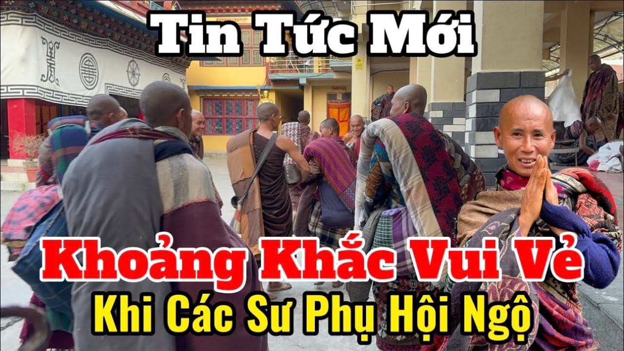 Khoảng Khắc Vui Vẻ Khi Các Sư Phụ Gặp Nhau | 2 Sư Phụ Lên Kathmandu | Quang Cảnh Nơi Các Sp An Trú 