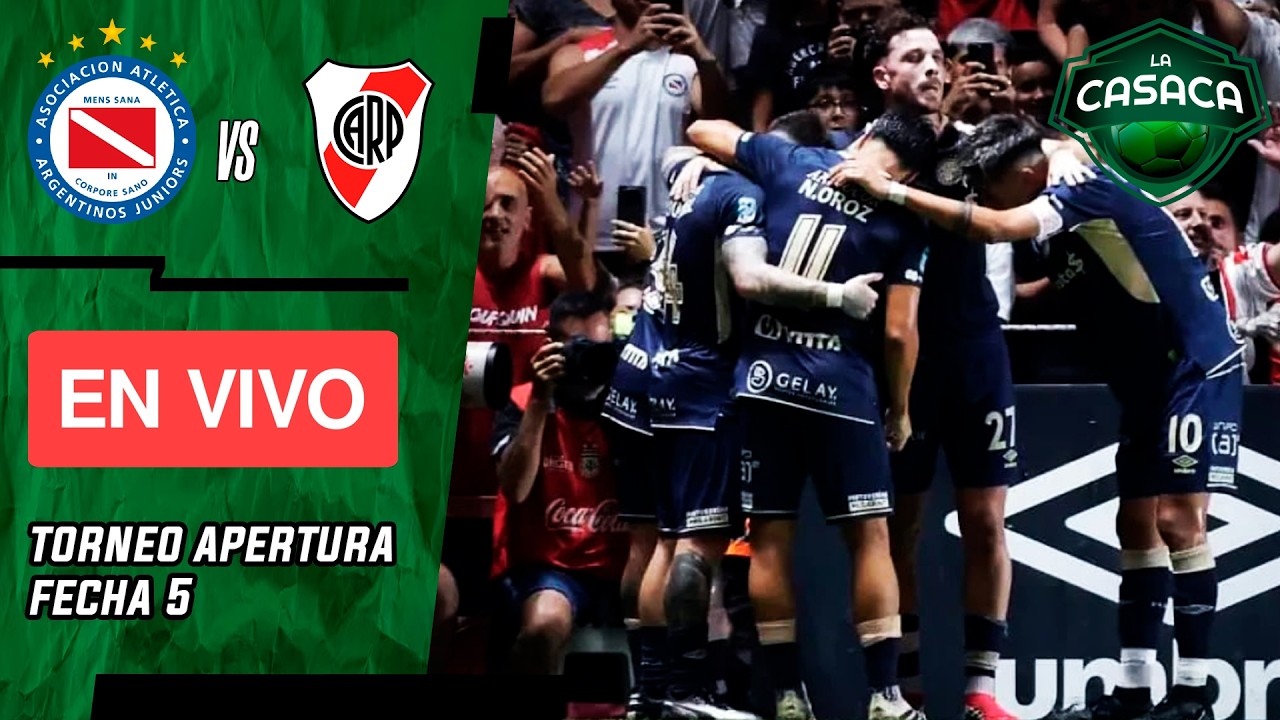 ⚽ Argentinos Juniors vs River Plate (EN VIVO) 🔴 Jornada 15 Liga Profesional La Casaca Futbol