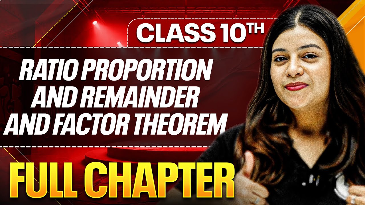 RATIO AND PROPORTION REMAINDER AND FACTOR THEOREM In One Shot (Theory + PYQs ) | Class 10 ICSE Board