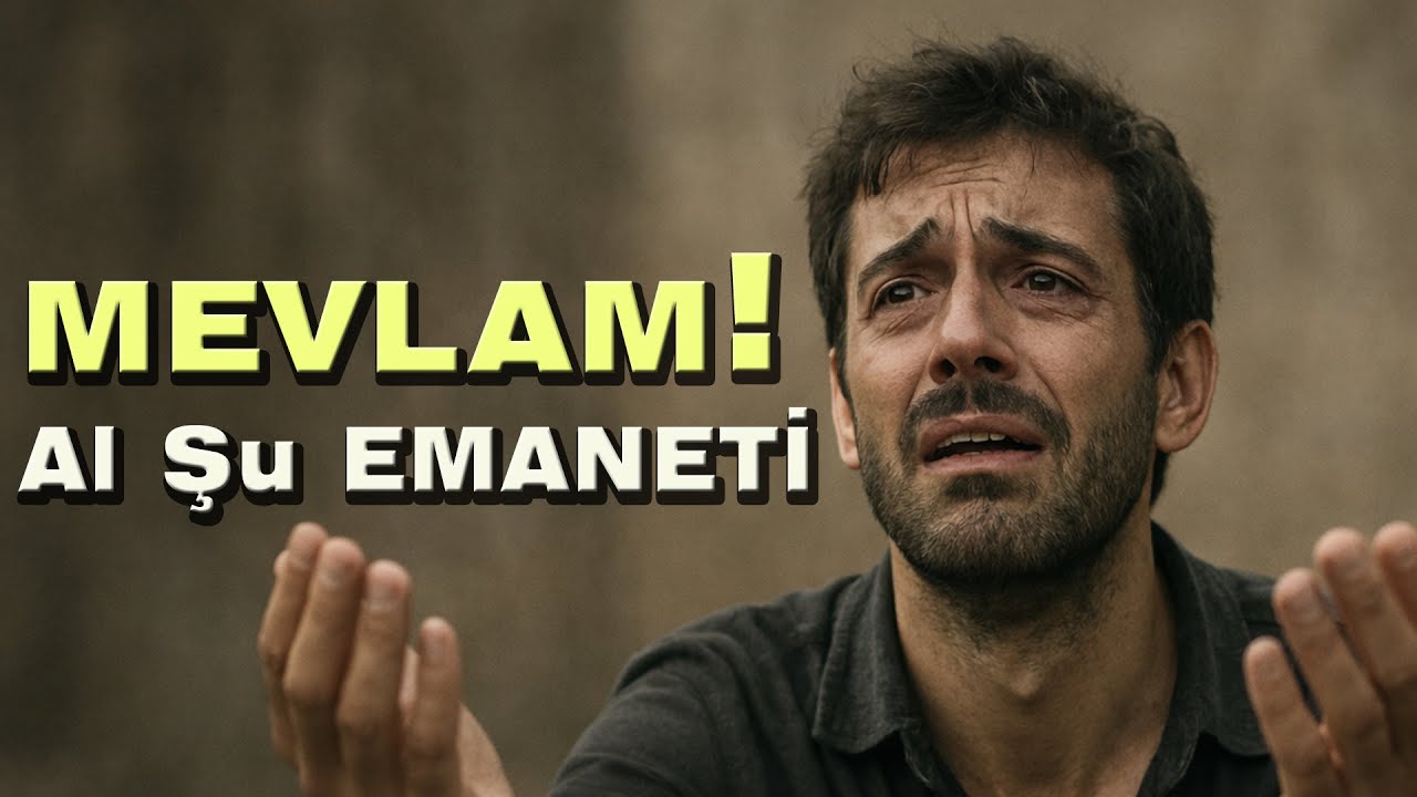 Mevlam! Al Şu Emaneti | TUTAMIYORUM | Garibin Türküsü 2026