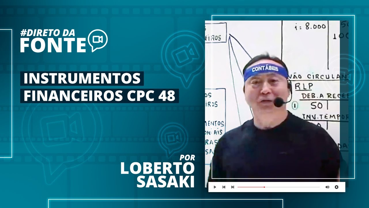 CPC 48: Tudo sobre os INSTRUMENTOS FINANCEIROS