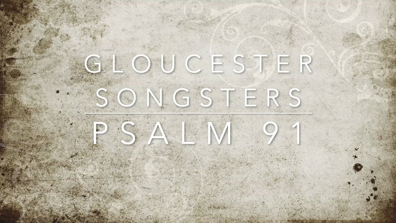 Psalm 91 (Stuart Watson) | Gloucester Salvation Army Songsters