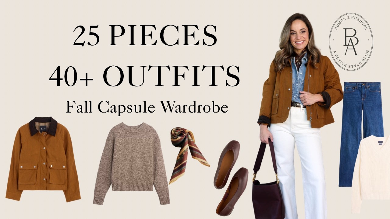 Petite Fall Capsule Wardrobe 2026 | 25 Pieces, 40+ Outfits