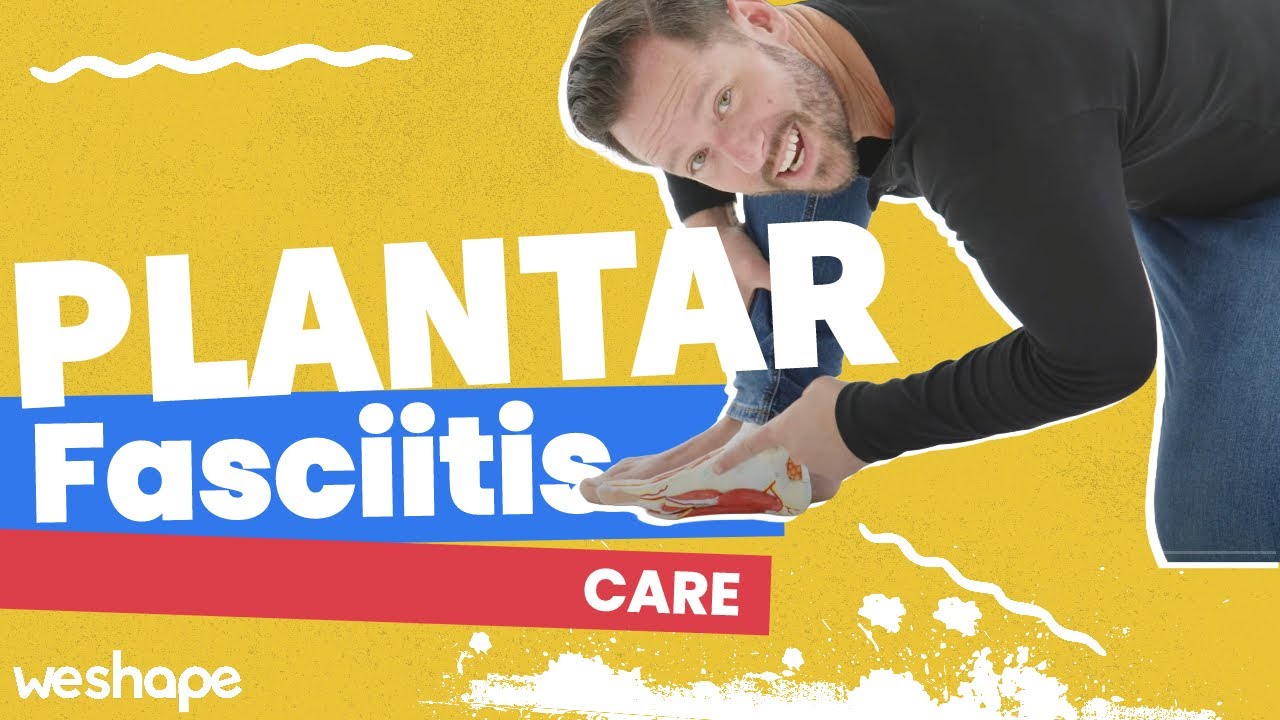 3 Best Self Care Moves For Plantar Fasciitis