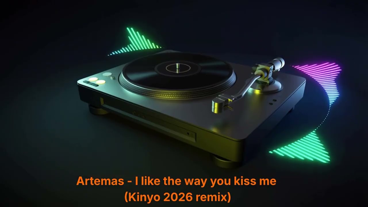 Artemas - I like the way you kiss me (Kinyo 2026 remix)