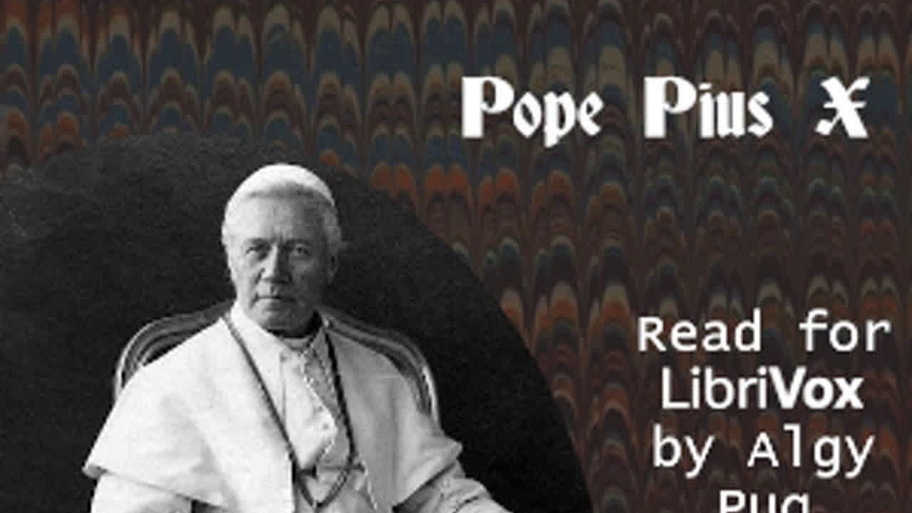 Pascendi Dominici Gregis (On the Errors of the Modernists) by Pope St PIUS X | Full Audio Book